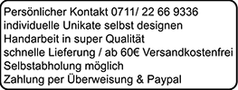 Vorteile FuersBaby 1. Individuelle Unikate selbt gestalten 2. Qualitative Handarbeit 3. schnelle Lieferung und ab 60 Euro sogar Versandkostenfrei 4. Selbstabholung moeglich 5. Zahlung per Ueberweisung oder PayPal 6. persoenlicher Kontakt unter Tel. 0711-22669336